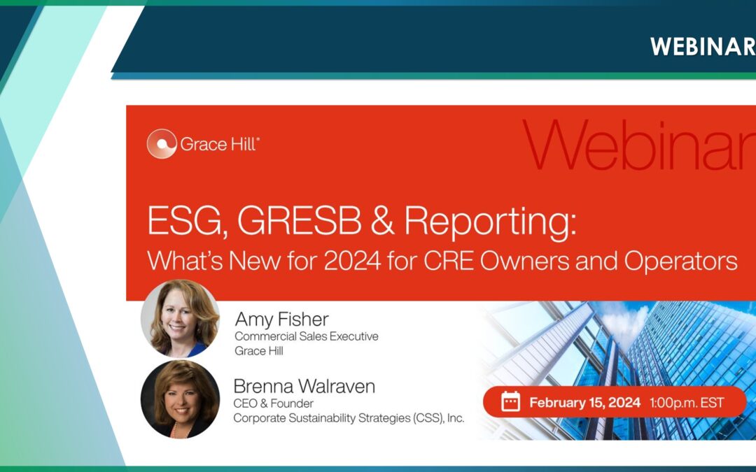 ESG, GRESB & Reporting: What’s New for 2024 for CRE Owners and Operators